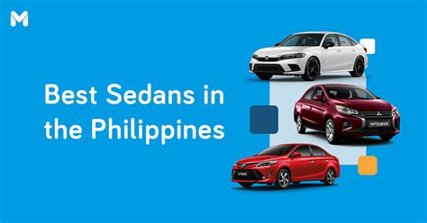 15 Best Sedans in the Philippines: A Car Buying Guide.